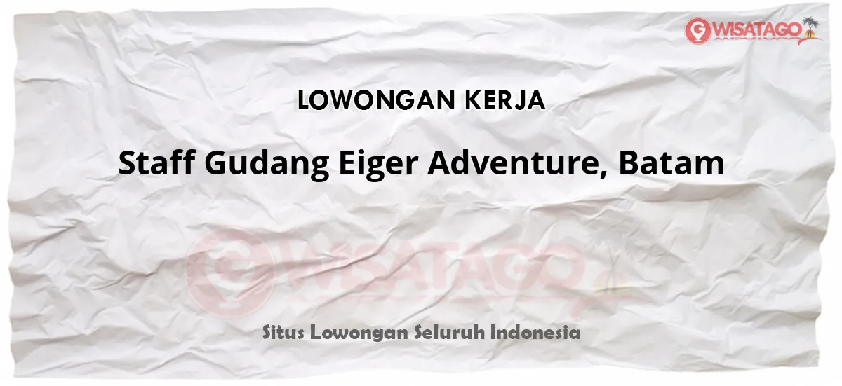 Staff Gudang Eiger Adventure, Batam bekerja